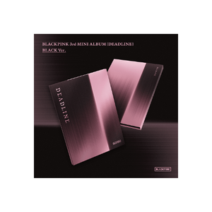 BLACKPINK -  3rd Mini Album DEADLINE (BLACK Ver. / PINK Ver.)
